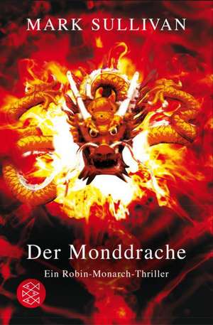 Der Monddrache de Mark Sullivan