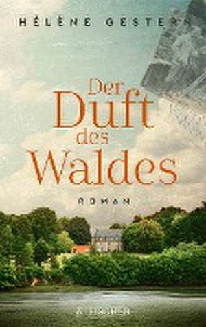 Der Duft des Waldes de Hélène Gestern