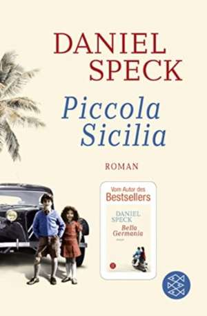 Piccola Sicilia de Daniel Speck