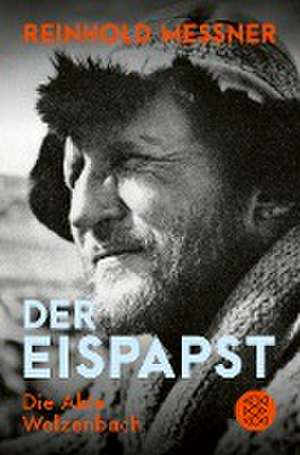 Der Eispapst de Reinhold Messner