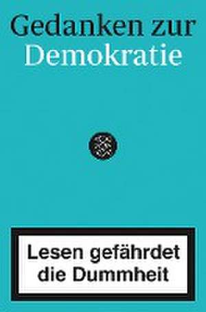 Gedanken zur Demokratie - Lesen gefährdet die Dummheit de Anna-Maria Reichardt