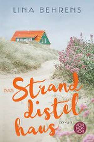 Das Stranddistelhaus de Lina Behrens