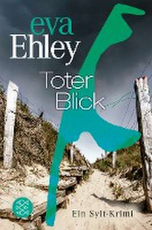 Toter Blick de Eva Ehley