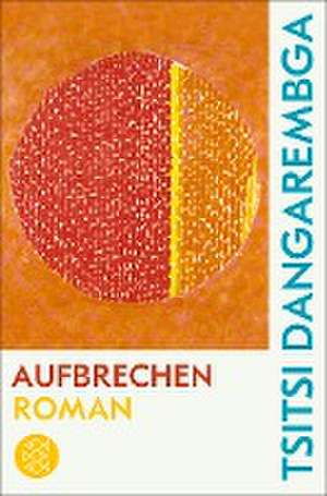 Aufbrechen de Tsitsi Dangarembga