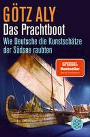 Das Prachtboot de Götz Aly