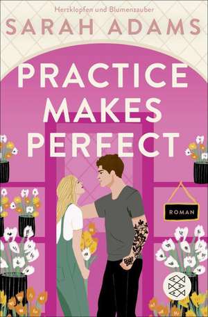 Practice Makes Perfect de Sarah Adams