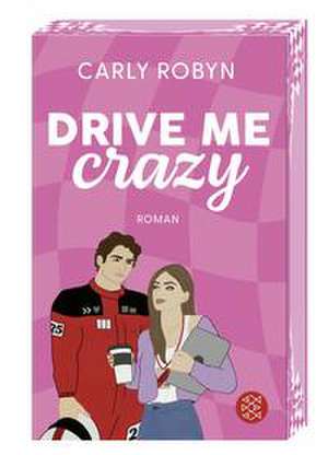 Drive Me Crazy de Carly Robyn