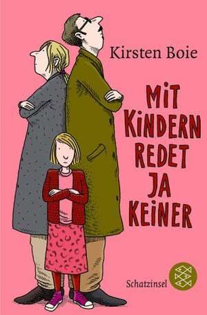 Mit Kindern redet ja keiner de Kirsten Boie