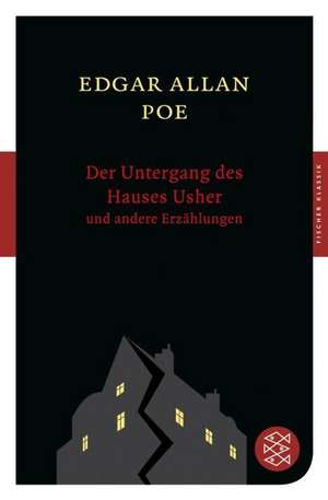 Der Untergang des Hauses Usher und andere Erzählungen de Edgar Allan Poe