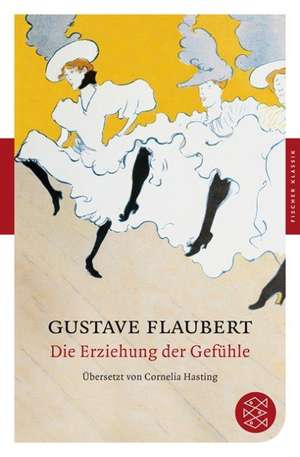 Die Erziehung der Gefühle de Gustave Flaubert