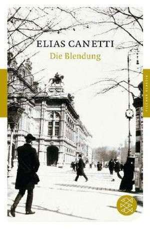 Die Blendung de Elias Canetti