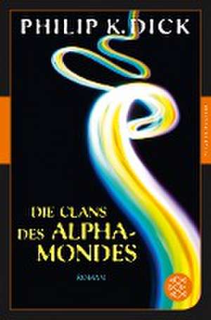 Die Clans des Alpha-Mondes de Philip K. Dick