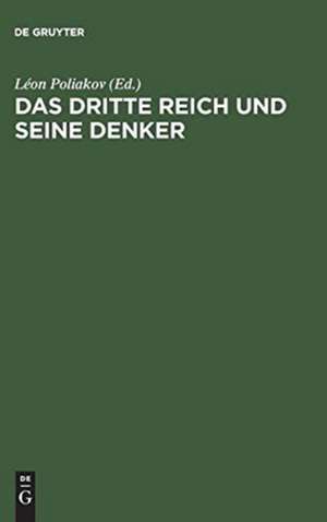 Das Dritte Reich und seine Denker de Léon Poliakov