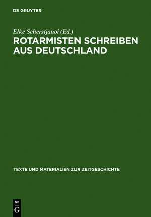 Rotarmisten schreiben aus Deutschland: Briefe von der Front (1945) und historische Analysen de Elke Scherstjanoi