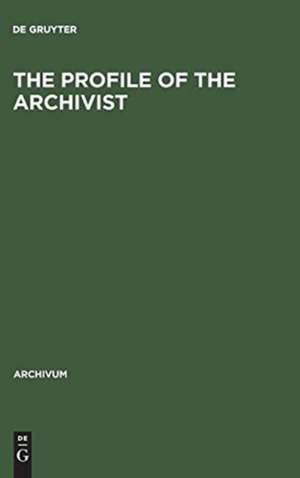 The Profile of the Archivist: Promotion of Awareness