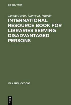 International Resource Book for Libraries Serving Disadvantaged Persons de Joanne Locke