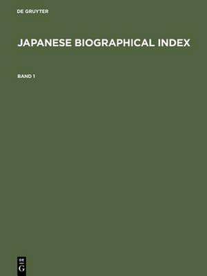 Japanese Biographical Index / Japanischer Biographischer Index de Berend Wispelwey