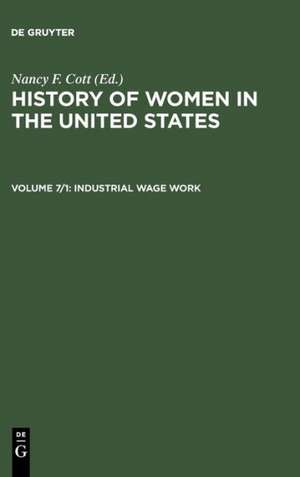 Industrial Wage Work de Nancy F. Cott