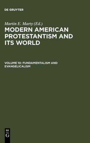 Fundamentalism and Evangelicalism de Martin E. Marty