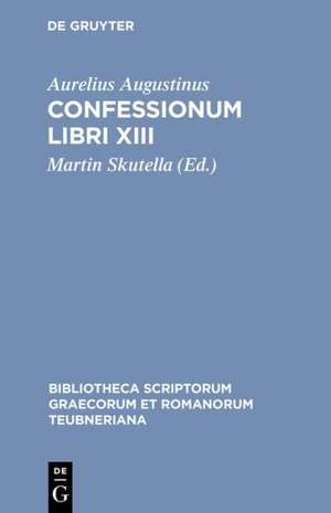 Confessionum Libri XIII de Augustine