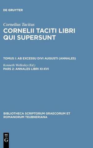 Libri Qui Supersunt, tom. I, pars 2: Ab Excessu Divi Augusti (Annales Libri XI-XVI) de P. Cornelius Tacitus