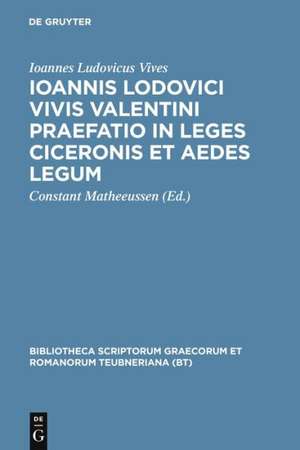 Praefatio in Leges Ciceronis et Aedes Legum de Joannes Vives