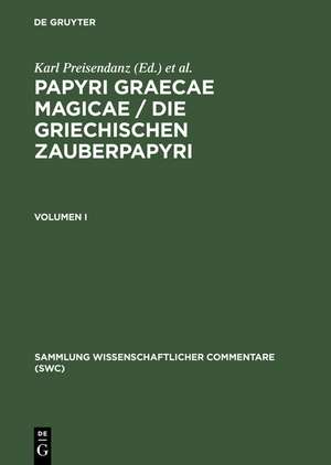 Papyri Graecae magicae / Die griechischen Zauberpapyri. Band I de Albert Henrichs