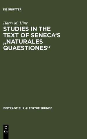 Studies in the Text of Seneca's "Naturales Quaestiones" de Harry M. Hine