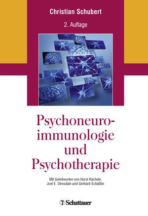 Psychoneuroimmunologie und Psychotherapie de Christian Schubert