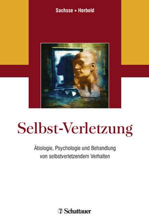 Selbst-Verletzung de Ulrich Sachsse