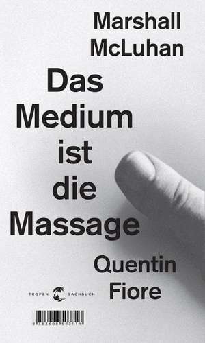 Das Medium ist die Massage de Marshall McLuhan