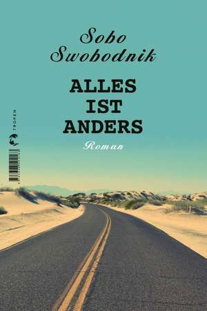 Alles ist anders de Sobo Swobodnik