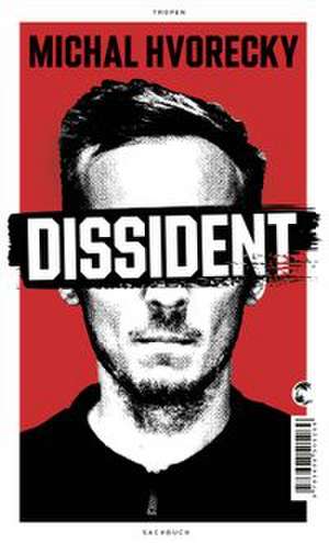 Dissident de Michal Hvorecky