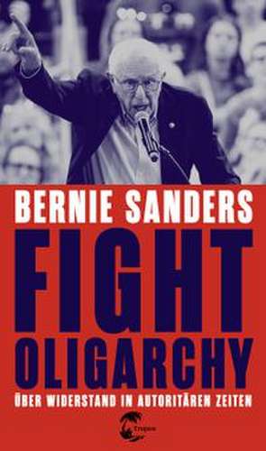 Fight Oligarchy de Bernie Sanders