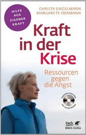 Kraft in der Krise (Fachratgeber Klett-Cotta) de Christa Diegelmann