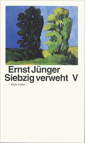 Siebzig verweht V de Ernst Jünger