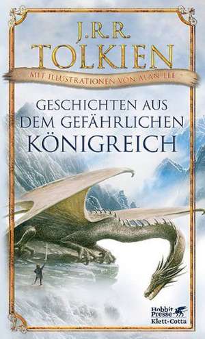 Geschichten aus dem gefährlichen Königreich de J.R.R. Tolkien