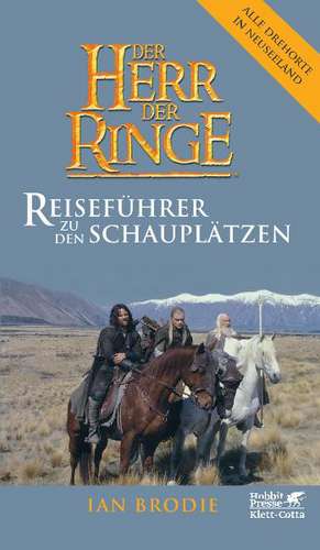 Der Herr der Ringe - Reiseführer zu den Schauplätzen de Anja Welle