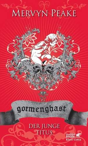 Gormenghast / Der junge Titus (Gormenghast, Bd. 1) de Mervyn Peake