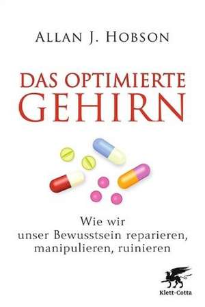 Das optimierte Gehirn de Allan J. Hobson