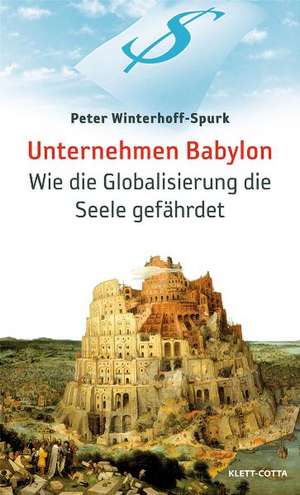 Unternehmen Babylon de Peter Winterhoff-Spurk