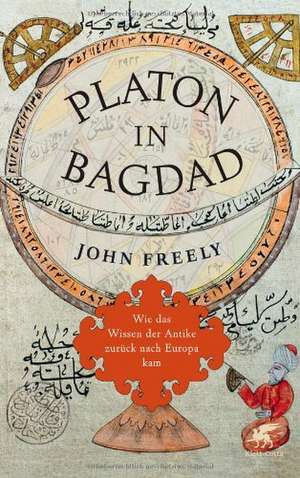 Platon in Bagdad de John Freely