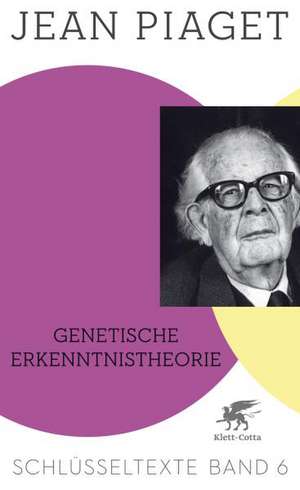 Genetische Erkenntnistheorie de Jean Piaget