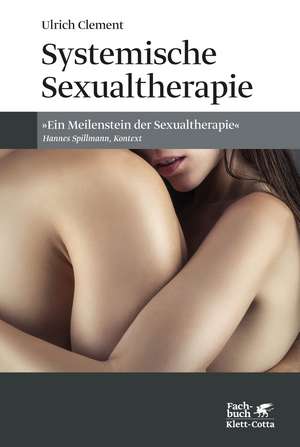 Systemische Sexualtherapie de Ulrich Clement