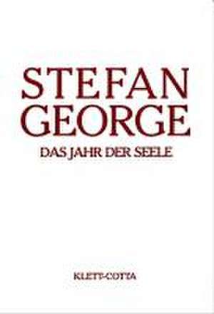 Das Jahr der Seele de Stefan George