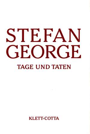 Tage und Taten de Stefan George