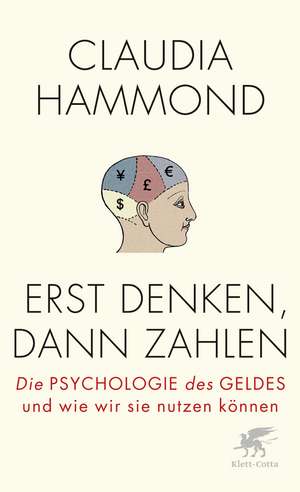 Erst denken, dann zahlen de Claudia Hammond