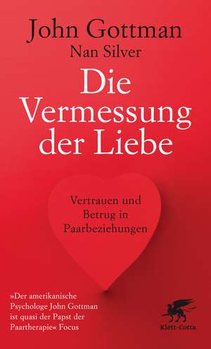 Die Vermessung der Liebe de John Gottman