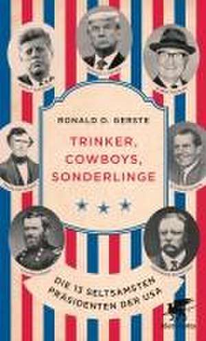 Trinker, Cowboys, Sonderlinge de Ronald D. Gerste