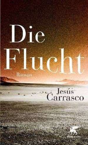 Die Flucht de Jesus Carrasco